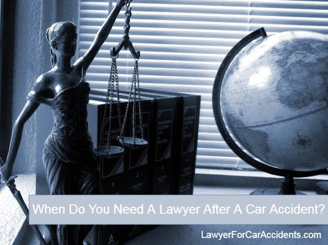 When Do You Need A Lawyer After A Car Accident
