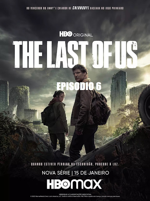 The Last of Us, episódio 6: Onde assistir - Mix de Séries