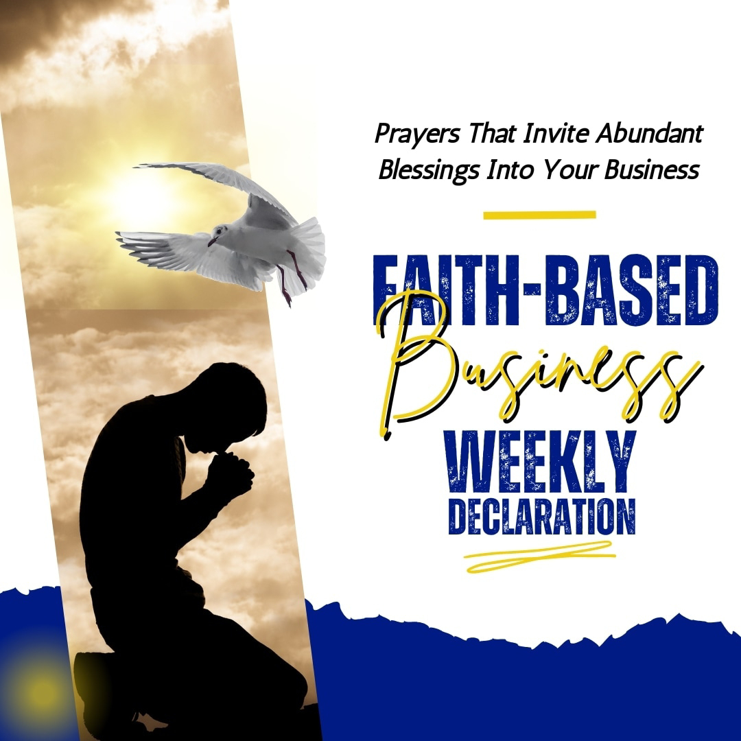 Your Weekly Faith Declaration for Businesses