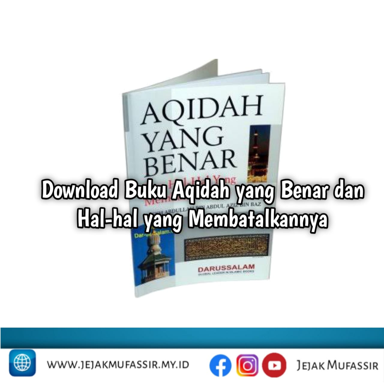 Download Buku Aqidah Yang Benar Dan Hal-Hal Yang Membatalkannya