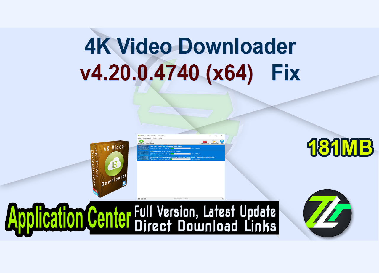 4K Video Downloader v4.20.0.4740 (x64) + Fix