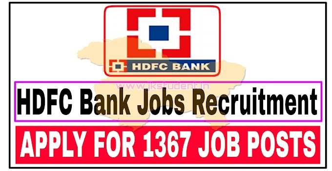 HDFC Bank Jobs Recruitment 2022 Apply Online For 1367 Various Posts Full Details And Apply Link Here
