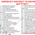 IMMEDIATE VACANCY IN QATAR OIL AND GAS PROJECT