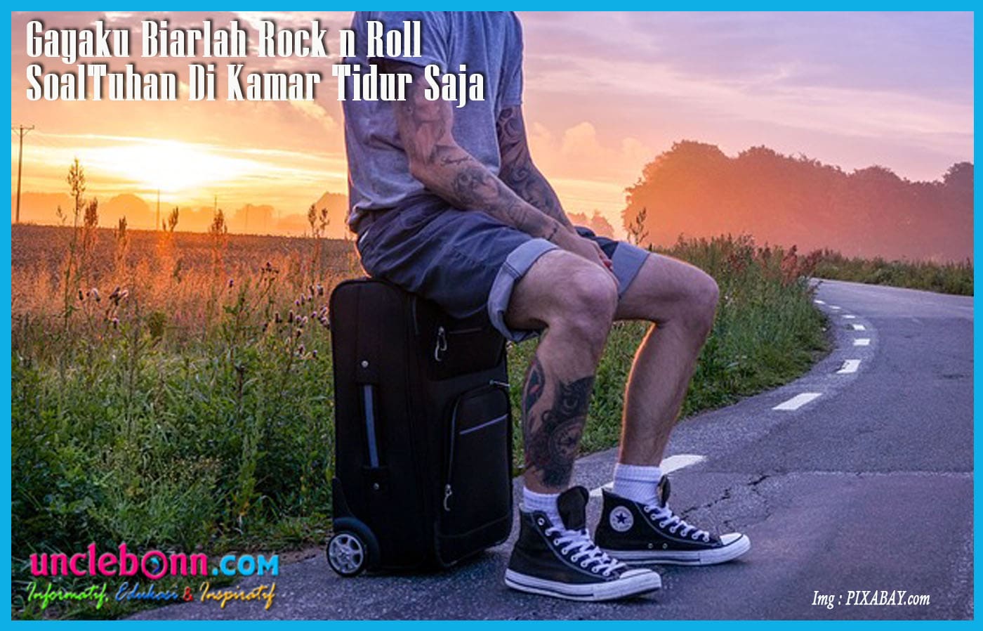 https://www.unclebonn.com/2022/01/gayaku-biarlah-rock-n-roll-soaltuhan-di.html