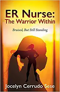 ER Nurse: The Warrior Within