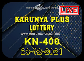 Kerala Lottery Result Karunya plus KN-400 23.12.2021,Karunya plus KN-400 , Karunya plus 23-12.2021 Karunya Result, kerala lottery result, lottery result kerala, lottery today result, today kerala lottery, lottery results kerala, lottery result today kerala, kerala lottery result today, today lottery results kerala, kerala lottery today results, kerala lottery live, kerala lottery today live, live lottery results