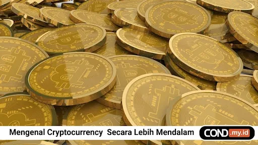 Mengenal Cryptocurrency  Secara Lebih Mendalam