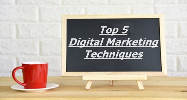 Top Digital Marketing Techniques