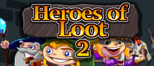 New Games: HEROES OF LOOT 2 (PC, Nintendo Switch)