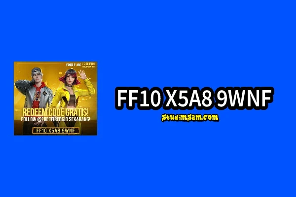 FF10 X5A8 9WNF, Kode Redeem FF Berhadiah Psycho Maniac FF dan Loot Create Gratis