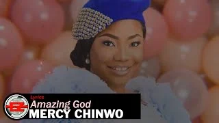 Amazing God Lyrics By Mercy Chinwo