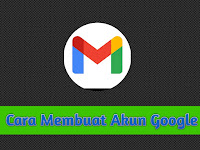 Cara Membuat Akun Google Banyak Hanya Dengan Satu Ponsel