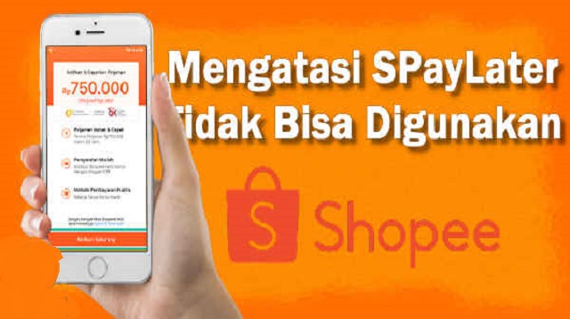 Cara Mengatasi Shopeepaylater Tidak Bisa Digunakan Cara Mengatasi Shopeepaylater Tidak Bisa Digunakan 2022