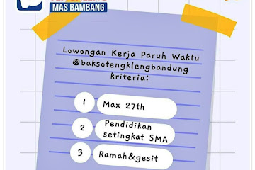 Loker Bandung Karyawan Part Time Bakso Tengkleng Mas Bambang