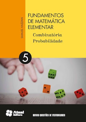 Fundamentos de matemática elementar - Volume 5: Combinatória e probabilidade + Resolução