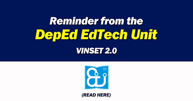 Reminder from the DepEd EdTech Unit | VINSET 2.0