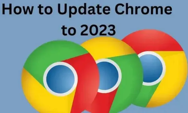 How to Update Chrome to 2023