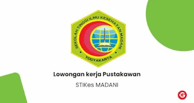 Loker Pustakawan STIKes MADANI Yogyakarta