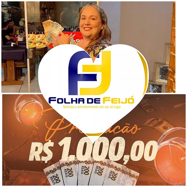 FEIJOENSE  GANHA R$ 1.000( MIL REAIS) NO SORTEIO DA VIRADA DA FORNAZZO PIZZARIA 