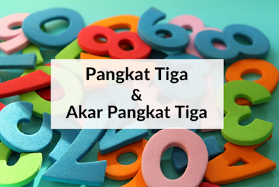 Pangkat tiga dan Akar Pangkat Tiga