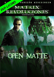 MATRIX 3 – REVOLUCIONES – THE MATRIX REVOLUTIONS – OPEN MATTE – DVD-5 – DUAL LATINO – 2003 – (VIP)