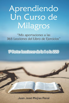 Aprendiendo Un Curso de Milagros (1ª Parte)