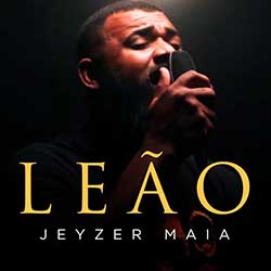 Baixar Música Gospel Leão (Cover) - Jeyzer Maia Mp3