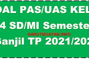 Soal UAS/PAS SD/MI Kelas 4 Semester Ganjil 2021/2022 Lengkap