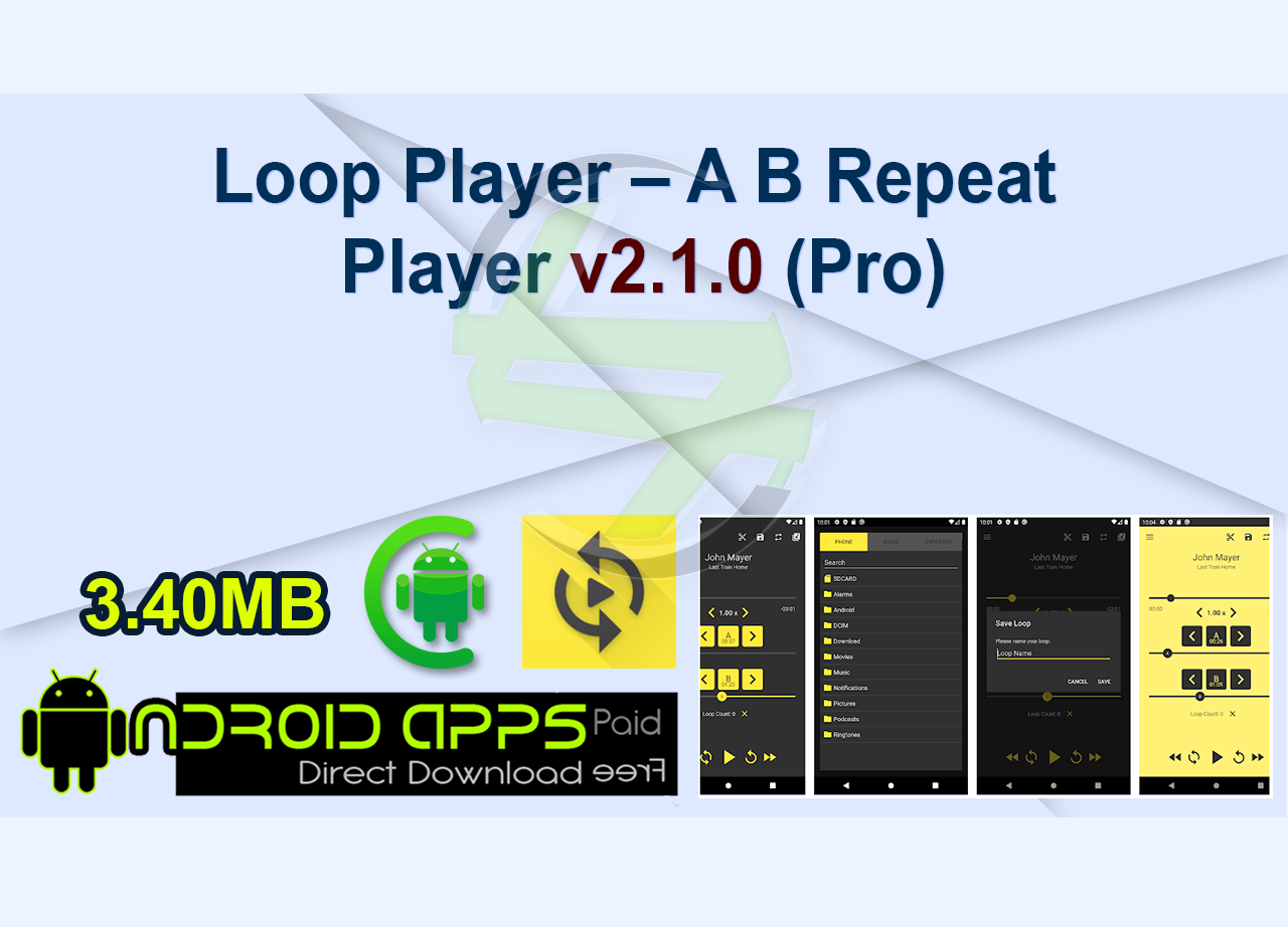 Loop Player – A B Repeat Player v2.1.0 (Pro)