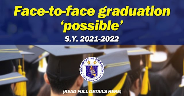 Face-to-face graduation ‘possible’ - DepEd