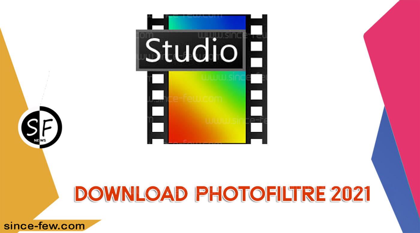 Download PhotoFiltre 2021 Edit Photos For Free