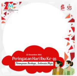 Kumpulan Twibbon Hari Ibu 22 Desember 2021 1