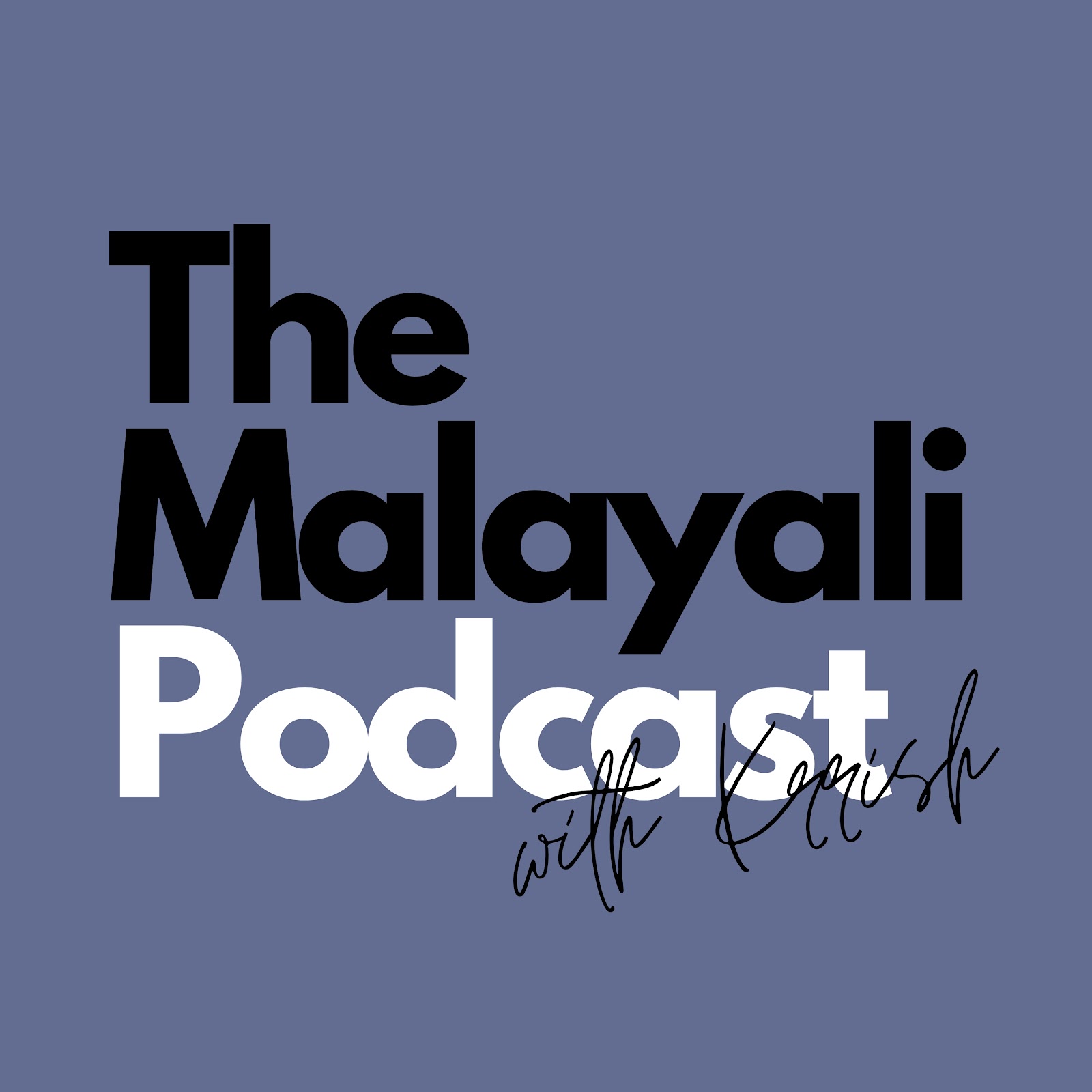The Malayali Podcast - #1 Malayalam Podcast