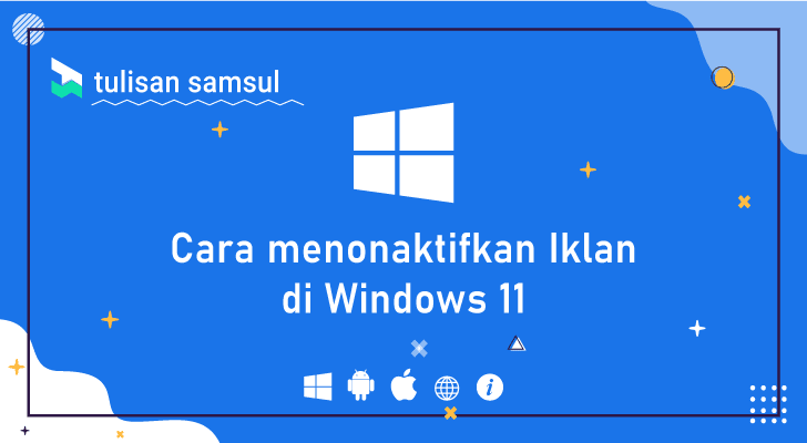 cara menonaktifkan iklan windows 11