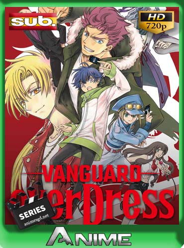 Cardfight!! Vanguard overDress [12/12] Subtitulado HD [720P] [GoogleDrive] DizonHD