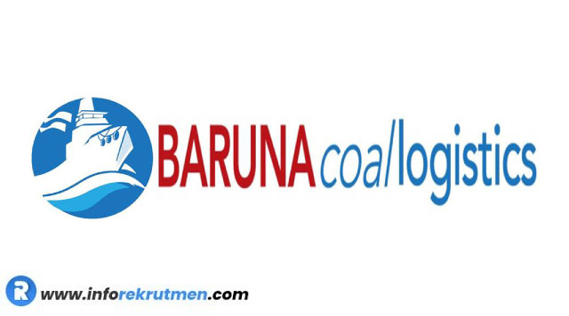 Lowongan Kerja PT Baruna Dirga Dharma (Baruna Coal Logistics) Tahun 2022