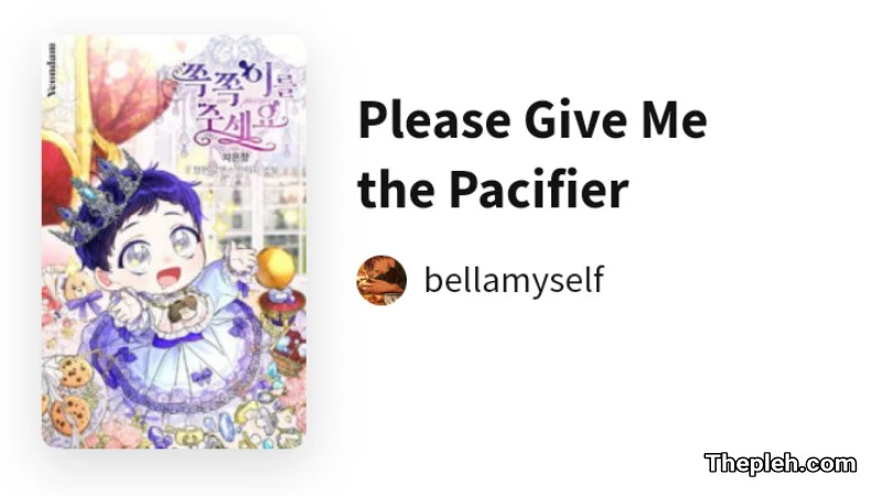 Novel Please Give Me the Pacifier Gratis