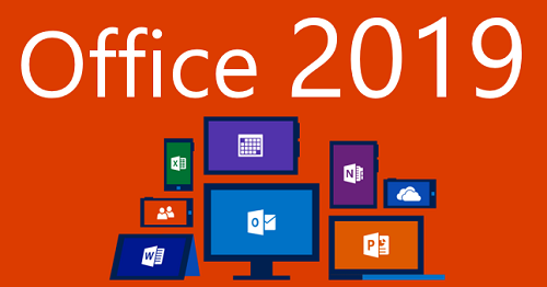 Tải Office 2019 Full chính thức mới nhất