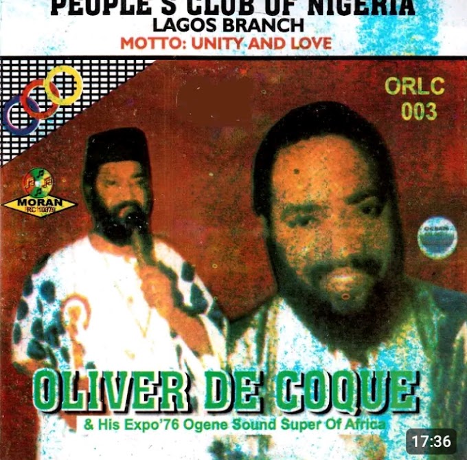 Music: People's Club Umu Nnem - Oliver De Coque [Throwback song]