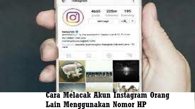 Cara Melacak Akun Instagram Orang Lain