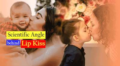 Know the Scientific Angle behind Lip Kiss