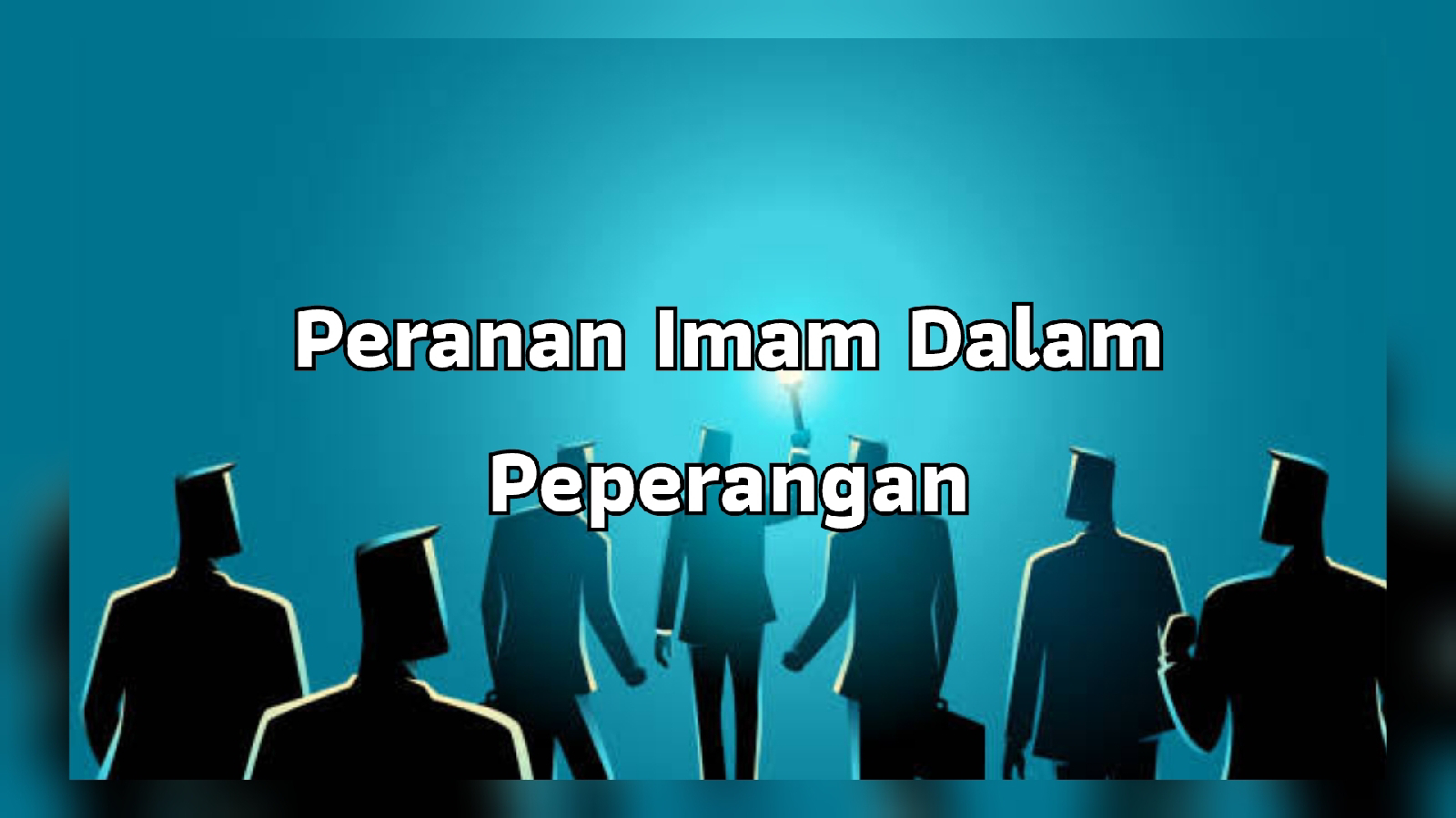 Peranan Imam Dalam Peperangan
