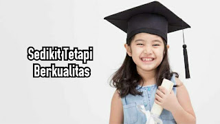 Sedikit Tetapi Berkualitas