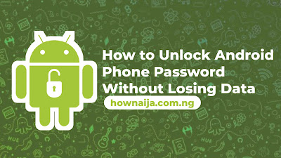 How to Unlock Android Phone Password Without Losing Data