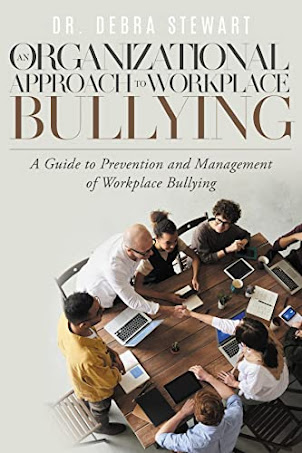 An Organizational Approach to Workplace Bullying