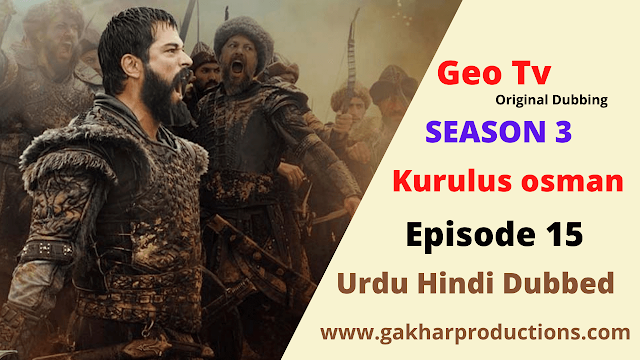 kurulus osman season 3 episode 15 by geo in urdu dubbed