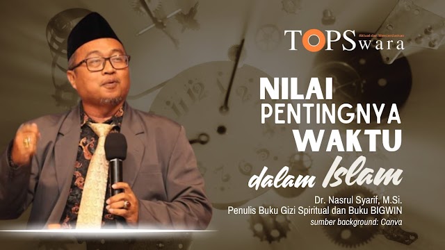 Nilai Pentingnya Waktu dalam Islam