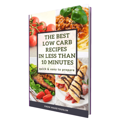 THE BEST LOW CARB RECIPES IN LESS THAN 10 MINUTES