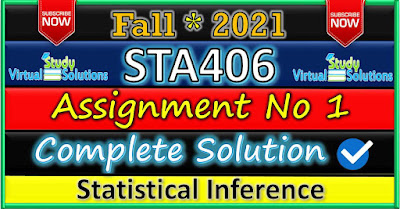 STA406 Assignment 1 Solution Fall 2021