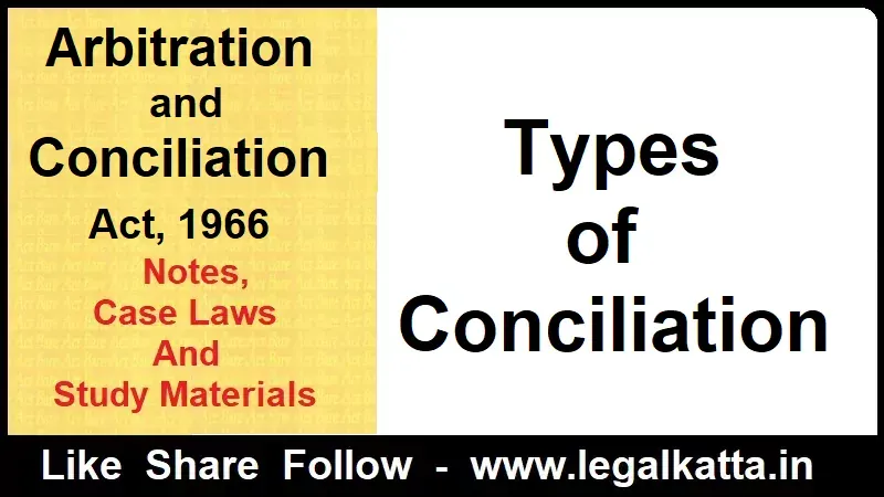 types of conciliation,